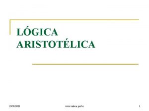 LGICA ARISTOTLICA 10092021 www nilson pro br 1