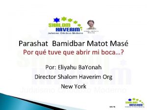 Parashat Bamidbar Matot Mas Por qu tuve que