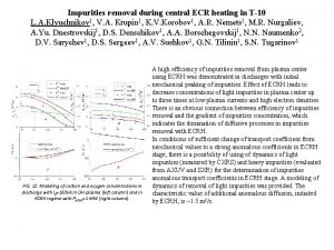 Impurities removal during central ECR heating in T10