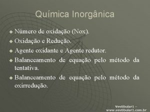 Qumica Inorgnica Nmero de oxidao Nox u Oxidao