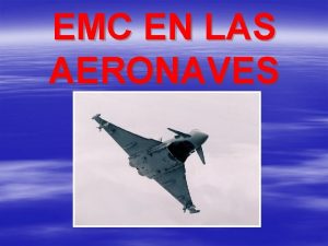 EMC EN LAS AERONAVES INTRODUCCIN El fenmeno electromagntico