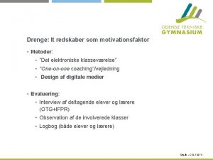 Drenge It redskaber som motivationsfaktor Metoder Det elektroniske