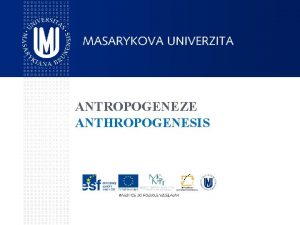 ANTROPOGENEZE ANTHROPOGENESIS KREACIONISMUS CREATIONISM Pedstava o stvoen lovka