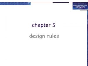 chapter 5 design rules design rules Designing for