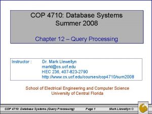 COP 4710 Database Systems Summer 2008 Chapter 12