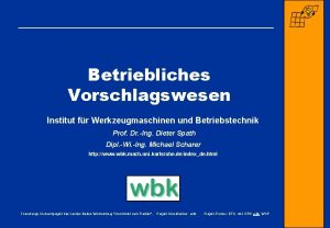 Betriebliches Vorschlagswesen Institut fr Werkzeugmaschinen und Betriebstechnik Prof