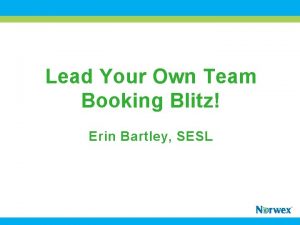 Lead Your Own Team Booking Blitz Erin Bartley