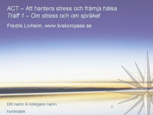 ACT Att hantera stress och frmja hlsa Trff