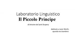 Laboratorio Linguistico Il Piccolo Principe di Antoine de