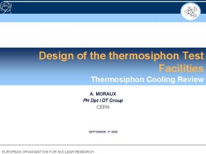 Design of thermosiphon Test Facilities Thermosiphon Cooling Review