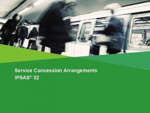 Service Concession Arrangements IPSAS 32 The Handbook of