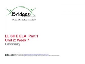 LL SIFE ELA Part 1 Unit 2 Week
