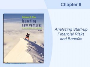 Chapter 9 Analyzing Startup Financial Risks and Benefits