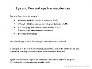 Eye and Pen and eye tracking devices Eye