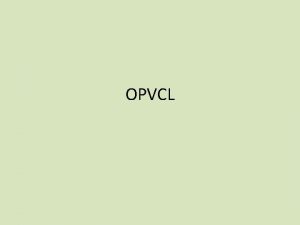 OPVCL Value In one or two wellwritten paragraphs