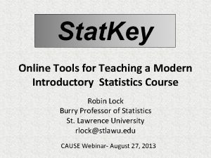 Stat Key Online Tools for Teaching a Modern