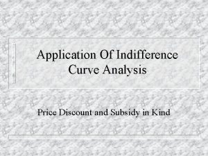 Application Of Indifference Curve Analysis Price Discount and
