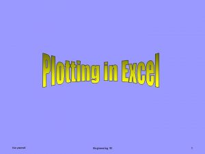 Ken youssefi Engineering 10 1 Plotting in Excel