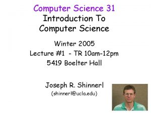 Computer Science 31 Introduction To Computer Science Winter