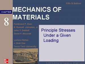 Fifth SI Edition CHAPTER 8 MECHANICS OF MATERIALS