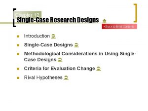 Chapter 12 SingleCase Research Designs Back to Brief