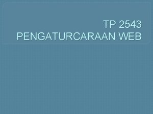 TP 2543 PENGATURCARAAN WEB My Info Saidah Saad