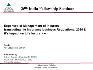 25 th India Fellowship Seminar Expenses of Management