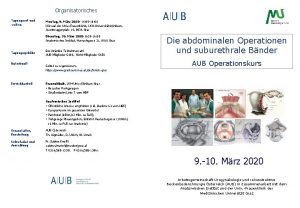 Organisatorisches Tagungsort und zeiten Montag 9 Mrz 2020