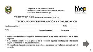 Colegio Tcnico Profesional de Orosi Especialidad Informtica en