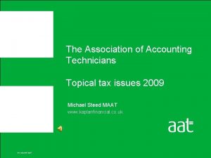 The Association of Accounting Technicians Topical tax issues