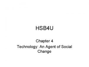HSB 4 U Chapter 4 Technology An Agent