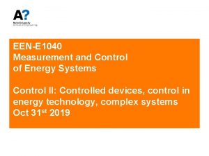 EENE 1040 Measurement and Control of Energy Systems