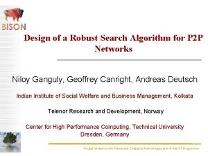 Design of a Robust Search Algorithm for P