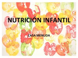 NUTRICIN INFANTIL CASA MENUDA QU ES NUTRIRSE Nutrirse