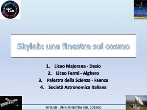 Skylab una finestra sul cosmo 1 Liceo Majorana