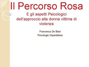 Il Percorso Rosa E gli aspetti Psicologici dellapproccio