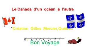 Le Canada dun ocan a lautre Cration Gilles