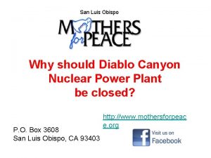 San Luis Obispo Why should Diablo Canyon Nuclear