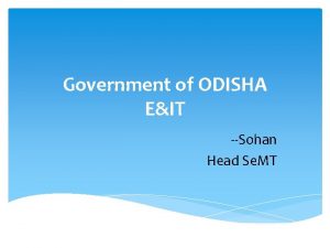 Government of ODISHA EIT Sohan Head Se MT