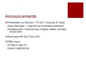 Announcements Presentation on Bulosan Th 221 Courtney Tanya
