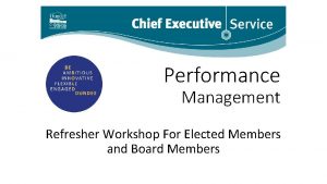 Performance Management Refresher Workshop For Elected Members and