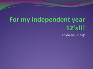 For my independent year 12s To do on