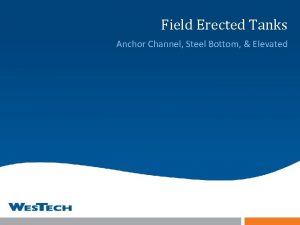 Field Erected Tanks Anchor Channel Steel Bottom Elevated