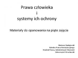 Prawa czowieka i systemy ich ochrony Materiay do