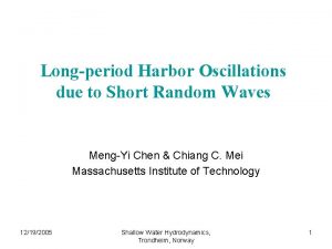 Longperiod Harbor Oscillations due to Short Random Waves