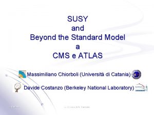 SUSY and Beyond the Standard Model a CMS