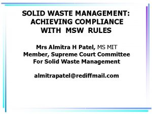 SOLID WASTE MANAGEMENT ACHIEVING COMPLIANCE WITH MSW RULES