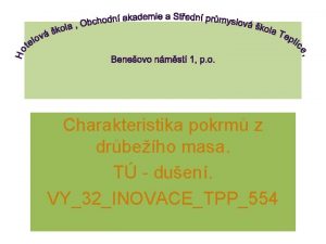 Charakteristika pokrm z drbeho masa T duen VY32INOVACETPP554