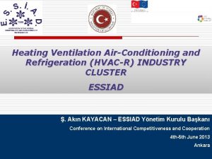 Heating Ventilation AirConditioning and Refrigeration HVACR INDUSTRY CLUSTER