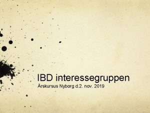 IBD interessegruppen rskursus Nyborg d 2 nov 2019